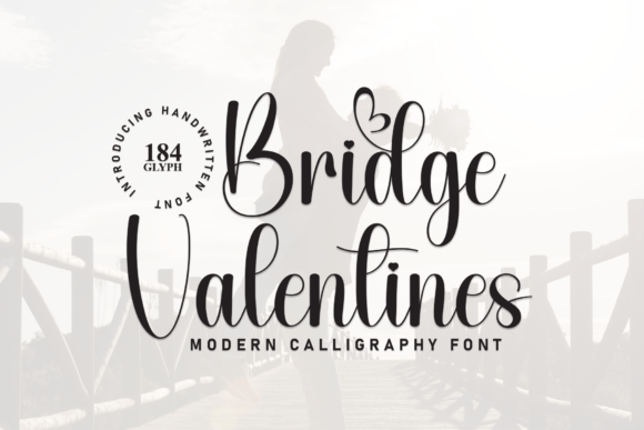 Bridge Valentines: A Stylish Script Font for Campaign Design